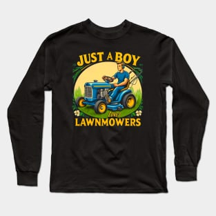 Kids Just A Boy Who Loves LawnMowers Funny Lawn Mowers Lover Toddler Long Sleeve T-Shirt